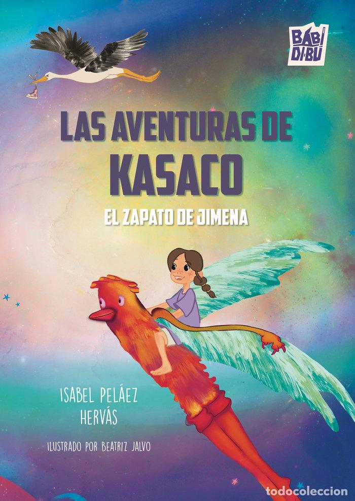 Libros: AVENTURAS DE KASACO EL ZAPATO DE JIMENA, LAS - PELAEZ HERVAS, ISABEL