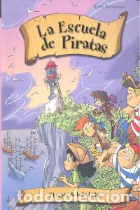 Libros: ESCUELA DE PIRATAS EL RAPTO DE LADY LIDIA - AA.VV
