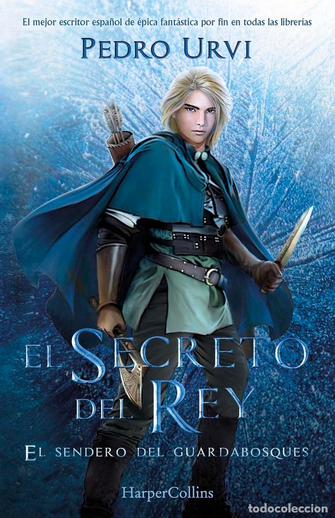 Livros: EL SECRETO DEL REY EL SENDERO DEL GUARDABOSQUES 2 - URVI, PEDRO