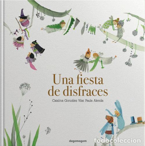 Livros: UNA FIESTA DE DISFRACES - GONZALEZ VILAR, CATALINA