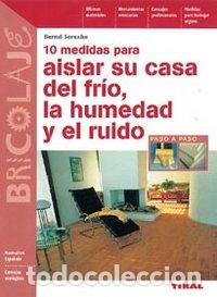 Livros: 10 MEDIDAS PARA AISLAR SU CASA DEL FRIO - SEREXHE, BERND