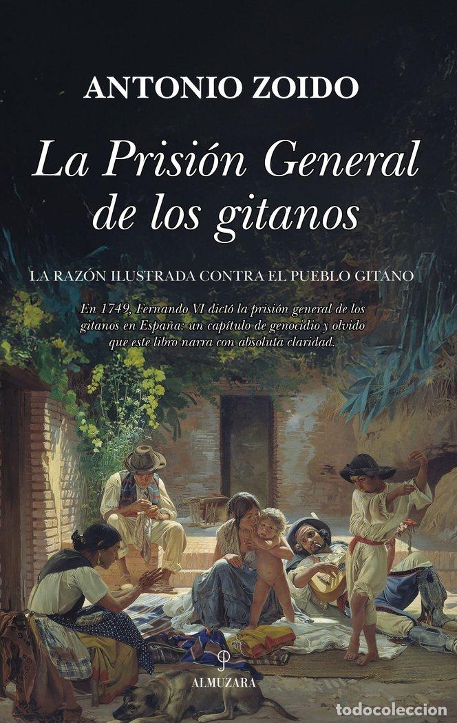 Libros: PRISION GENERAL DE LOS GITANOS, LA - ZOIDO, ANTONIO