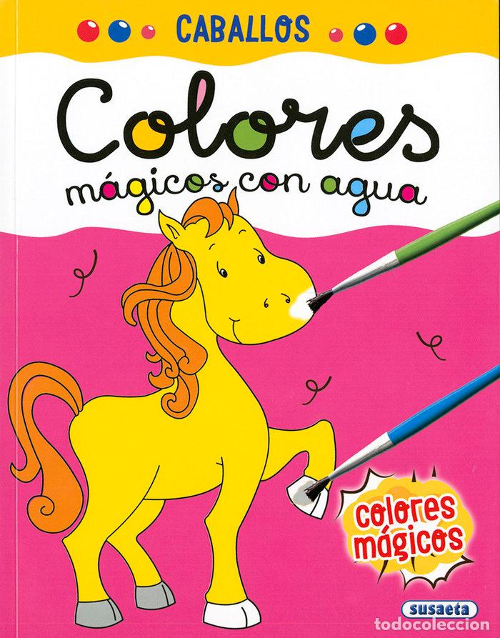 Libros: CABALLOS COLORES MAGICOS CON AGUA - EDICIONES, SUSAETA