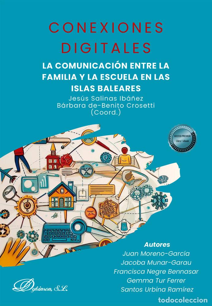 B&uuml;cher: CONEXIONES DIGITALES LA COMUNICACION ENTRE LA FAMILIA Y LA - JESUS SALINAS IBA&Ntilde;EZ