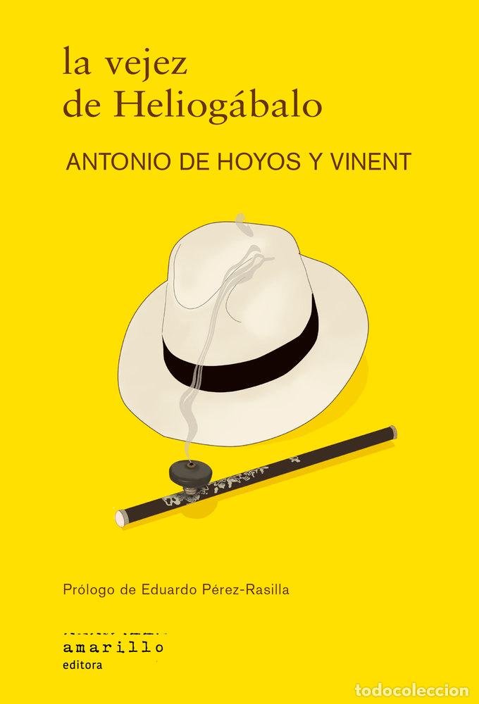 B&uuml;cher: VEJEZ DE HELIOGABALO,LA - HOYOS Y VINENT, ANTONIO DE