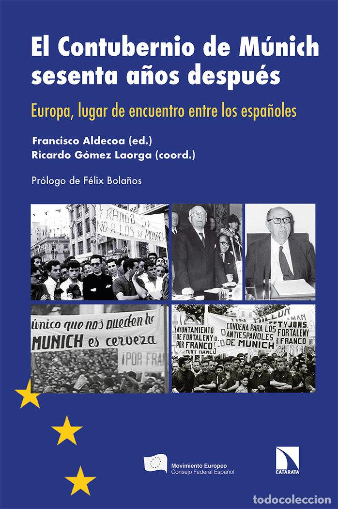 Libros: CONTUBERNIO DE MUNICH SESENTA A&Ntilde;OS DESPUES,EL - FRANCISCO, ALDECOA