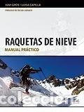 Libros: RAQUETAS DE NIEVE - GROS BALLABRIGA, JAVIER