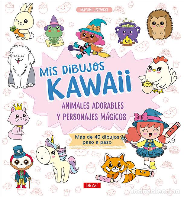 Libros: MIS DIBUJOS KAWAII - JEZEWSKI, MAYUMI