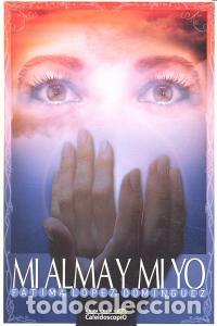 Libros: MI ALMA Y MI YO - LOPEZ DOMINGUEZ, FATIMA