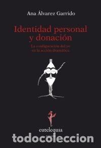 Libros: IDENTIDAD PERSONAL Y DONACION - ALVAREZ GARRIDO, ANA