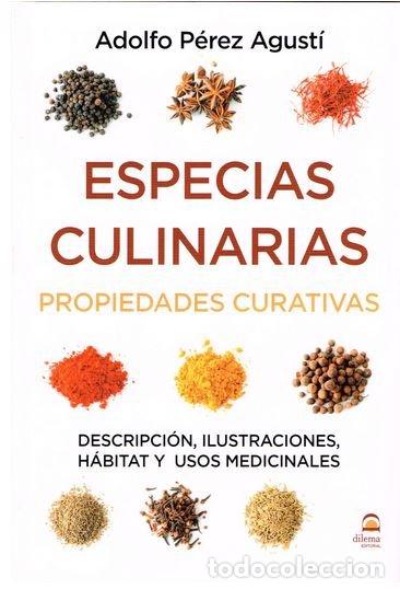 Libros: ESPECIAS CULINARIAS. PROPIEDADES CURATIVAS - PEREZ AGUSTI, ADOLFO