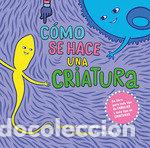 Libros: COMO SE HACE UNA CRIATURA - SILVERBERG, CORY