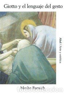 Libros: GIOTTO Y EL LENGUAJE DEL GESTO - BARASCH, M