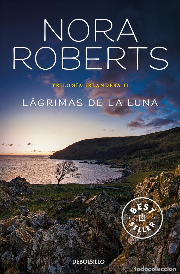 Libros: TRILOGIA IRLANDESA II LAGRIMAS DE LA LUNA - ROBERTS, NORA
