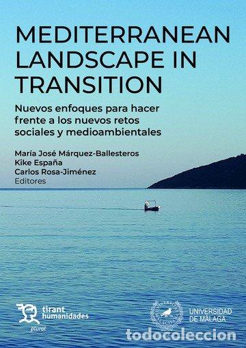 B&uuml;cher: MEDITERRANEAN LANDSCAPE IN TRANSITION - ROSA JIMENEZ, CARLOS