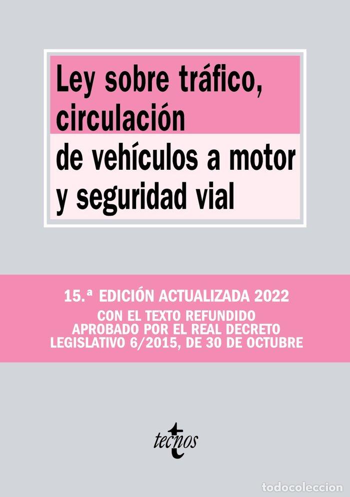 Libri: LEY SOBRE TRAFICO CIRCULACION DE VEHICULOS 15&ordf; EDICION - ROMAN MARQUEZ, ALEJANDRO