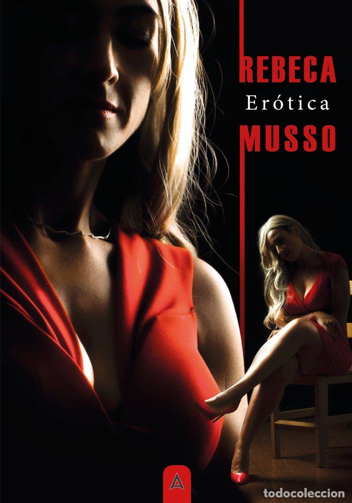 Livros: EROTICA - MUSSO CORDOBA, REBECA