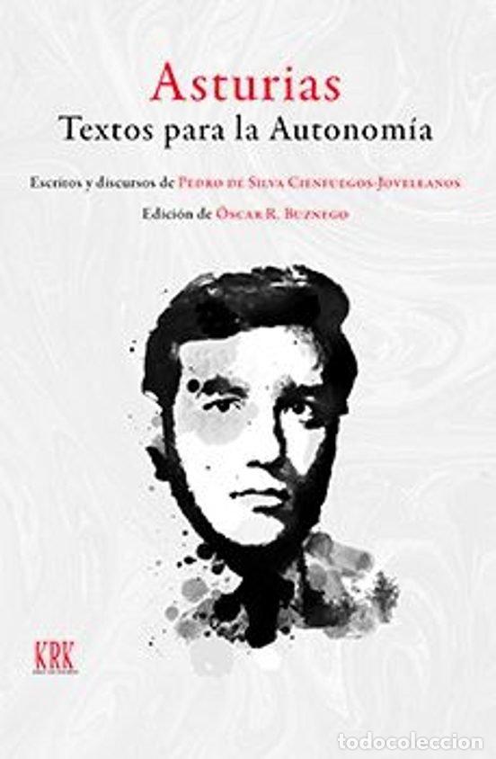 Libri: ASTURIAS TEXTOS PARA LA AUTONOMIA - SILVA, PEDRO DE