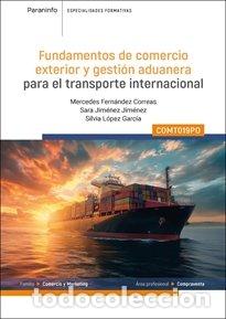 Libros: FUNDAMENTOS DE COMERCIO EXTERIOR Y GESTION ADUANERA PARA EL - FERNANDEZ CORREAS, MERCEDES