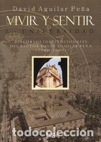 books: VIVIR Y SENTIR LA UNIVERSIDAD - AGUILAR PE&Ntilde;A, DAVID
