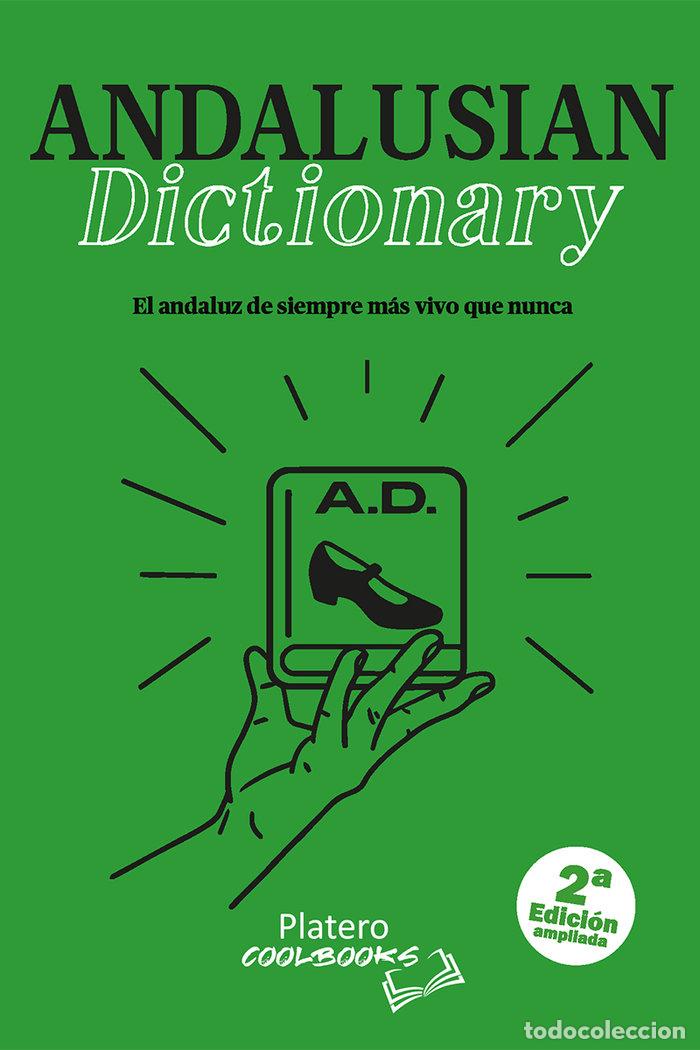 books: ANDALUSIAN DICTIONARY 2&ordf;ED.AMPLIADA BILINGUE - LOBATO GONZALEZ, ISABEL