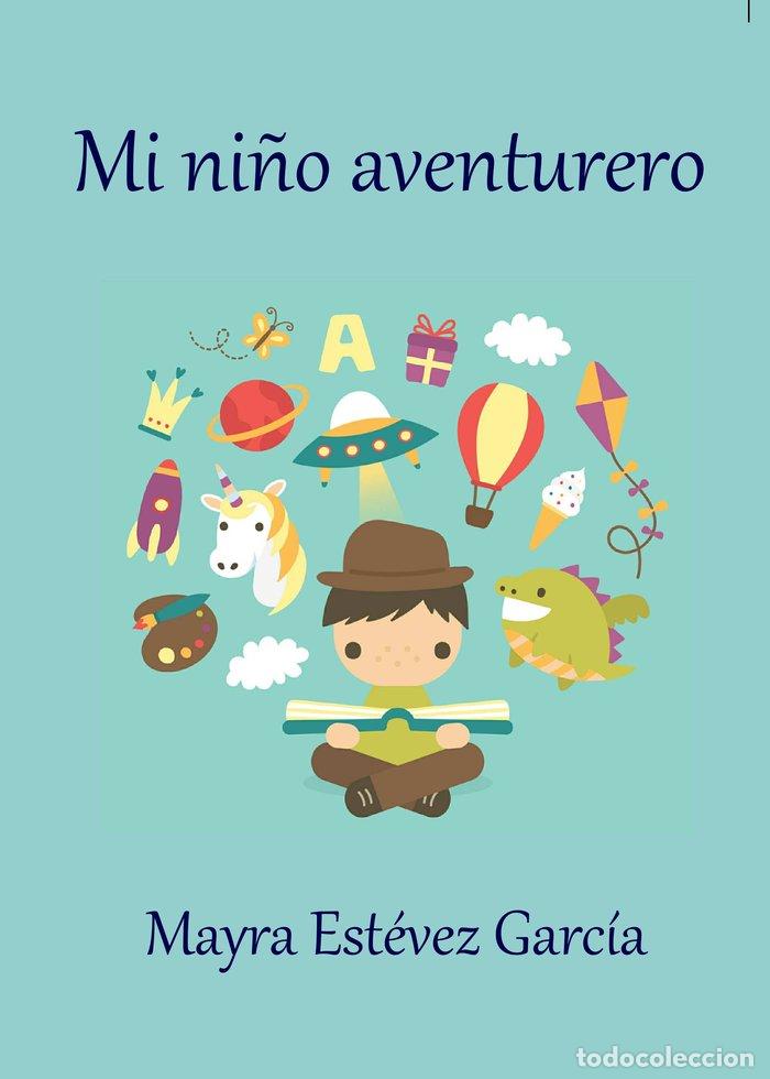 books: MI NI&Ntilde;O AVENTURERO - .