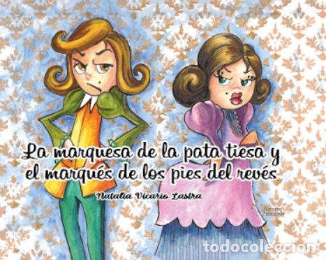 books: LA MARQUESA DE LA PATA TIESA Y EL MARQUES DE LOS PIES DEL RE - .