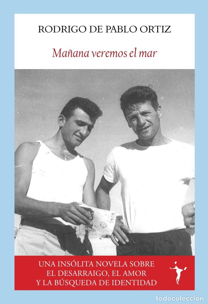 books: MA&Ntilde;ANA VEREMOS EL MAR - DE PABLO ORTIZ, RODRIGO