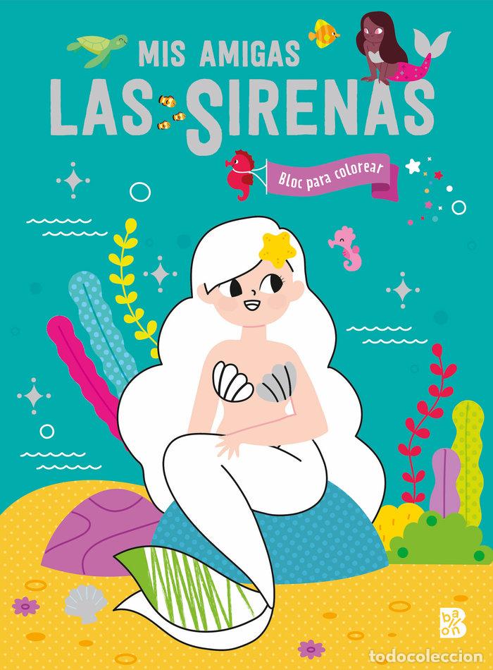 books: MIS AMIGAS LAS SIRENAS BLOC PARA COLOREAR - BALLON