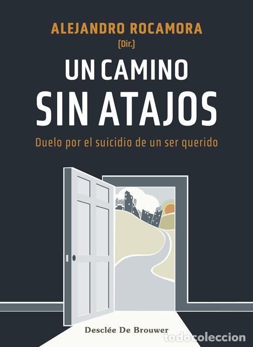 Libros: UN CAMINO SIN ATAJOS - ALEJANDRO ROCAMORA