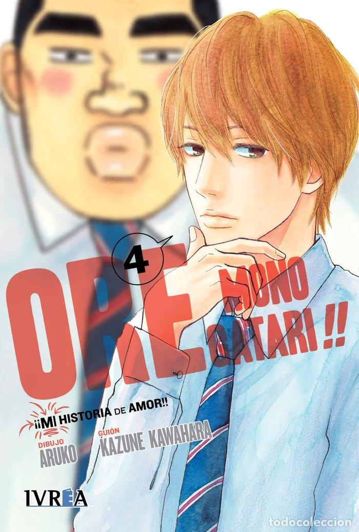 Libri: ORE MONOGATARI 4 MI HISTORIA DE AMOR - ARUKO