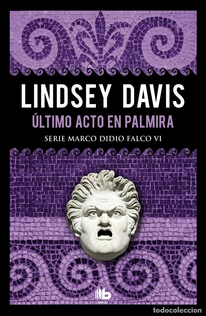 books: MARCO DIDIO FALCO 6 ULTIMO ACTO EN PALMIRA - DAVIS, LINDSEY
