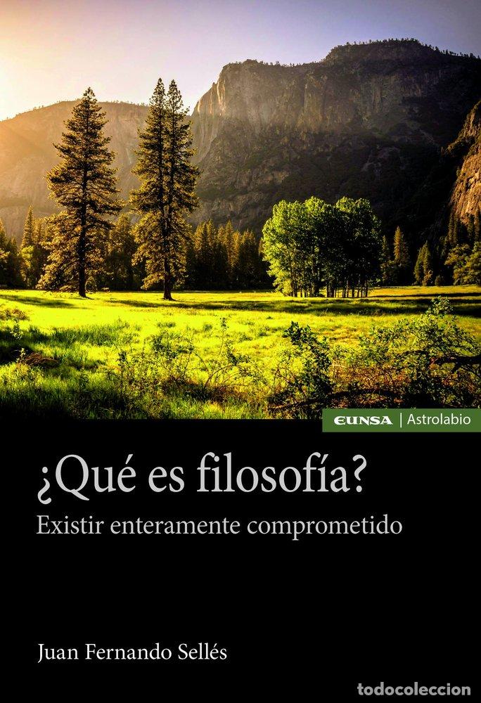 books: QUE ES FILOSOFIA - SELLES DAUDER, JUAN FERNANDO