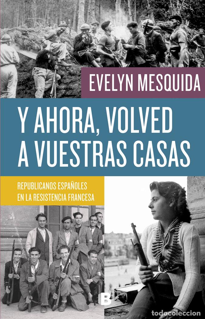 books: Y AHORA VOLVED A VUESTRAS CASAS - MESQUIDA, EVELYN
