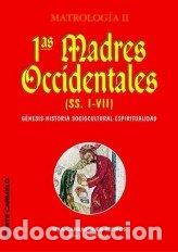 Livres: PRIMERAS MADRES OCCIDENTALES (SS.I-VII) - CARRASQUER PEDROS, SIRA