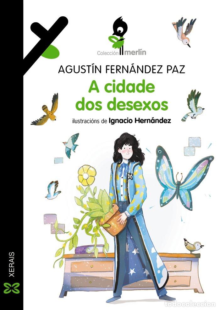 Livres: A CIDADE DOS DESEXOS - FERNANDEZ PAZ, AGUSTIN