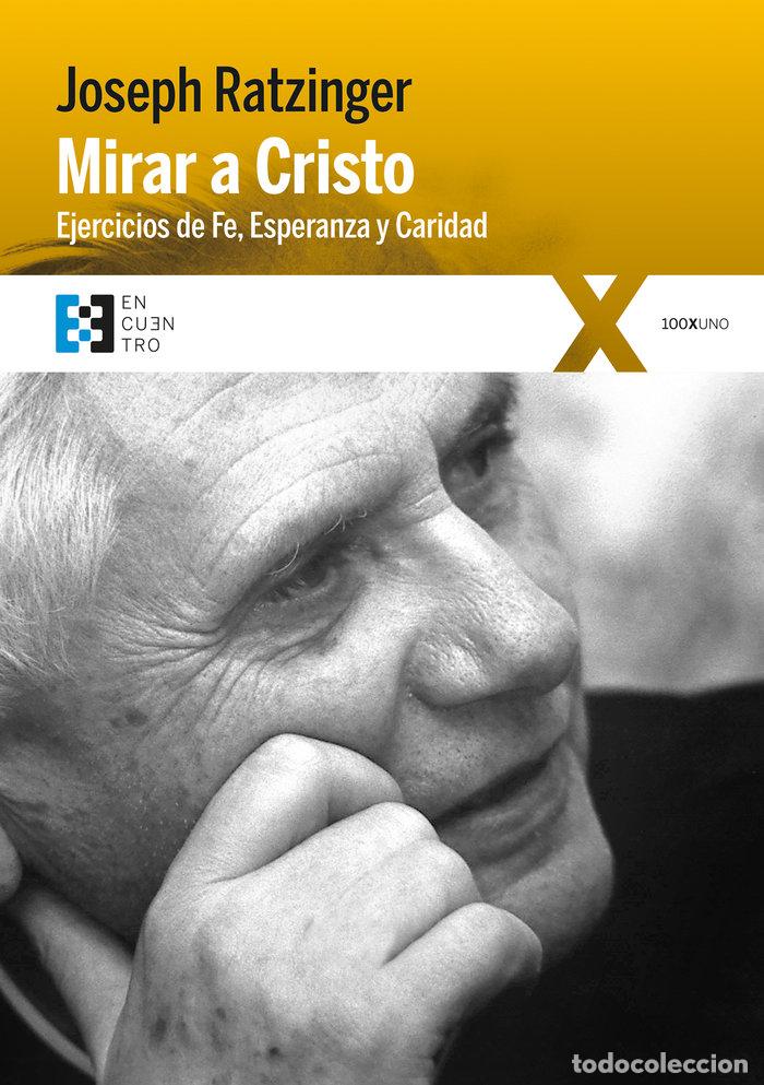 Livres: MIRAR A CRISTO - RATZINGER, JOSEPH