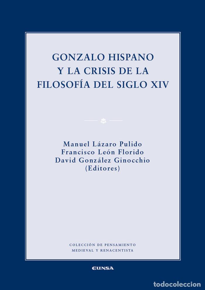 Livres: GONZALO HISPANO Y LA CRISIS DE LA FILOSOFIA DEL SIGLO XIV - GONZALEZ GINOCCHIO, DAVID