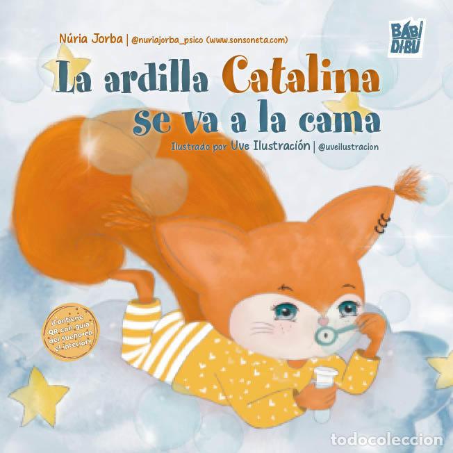 Libri: ARDILLA CATALINA SE VA A LA CAMA,LA - JORBA, NURIA