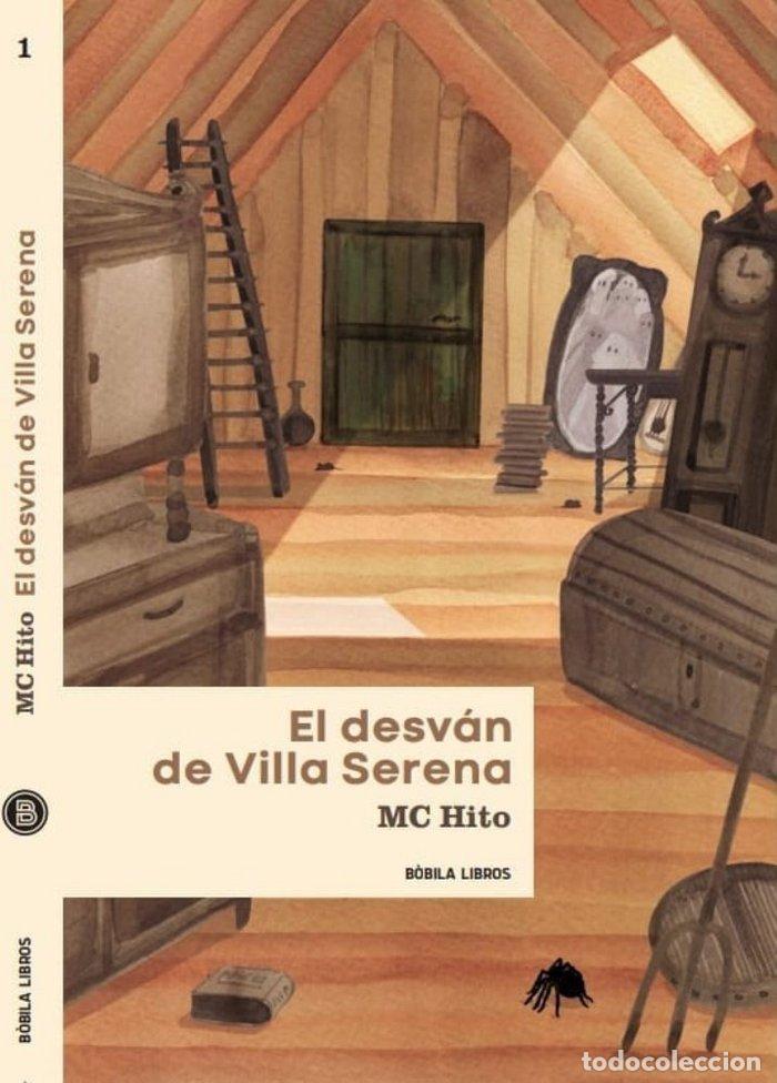 Libri: DESVAN DE VILLA SERENA,EL - HITO, MC