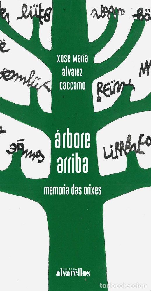 Libri: ARBORE ARRIBA - ALVAREZ CACCAMO, XOSE MARIA