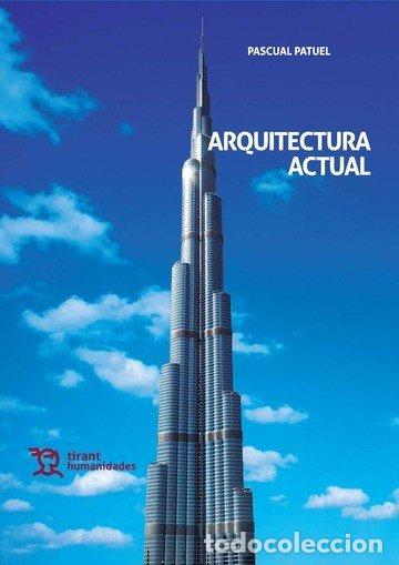Libri: ARQUITECTURA ACTUAL - PATUEL, PASCUAL