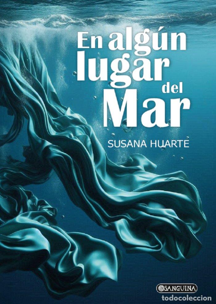 Livros: EN ALGUN LUGAR DEL MAR - HUARTE, SUSANA