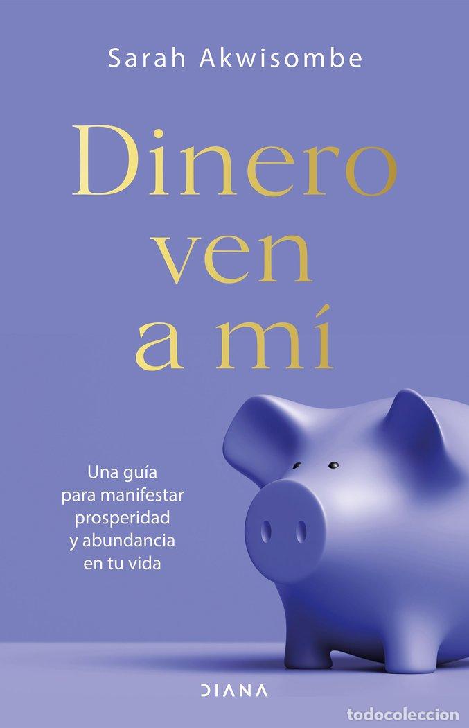 Libri: DINERO VEN A MI - AKWISOMBE, SARAH
