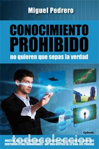 Libri: CONOCIMIENTO PROHIBIDO - PEDRERO, MIGUEL