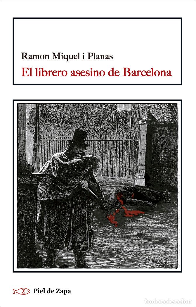 Livres: LIBRERO ASESINO DE BARCELONA,EL - MIQUEL I PLANAS, RAMON