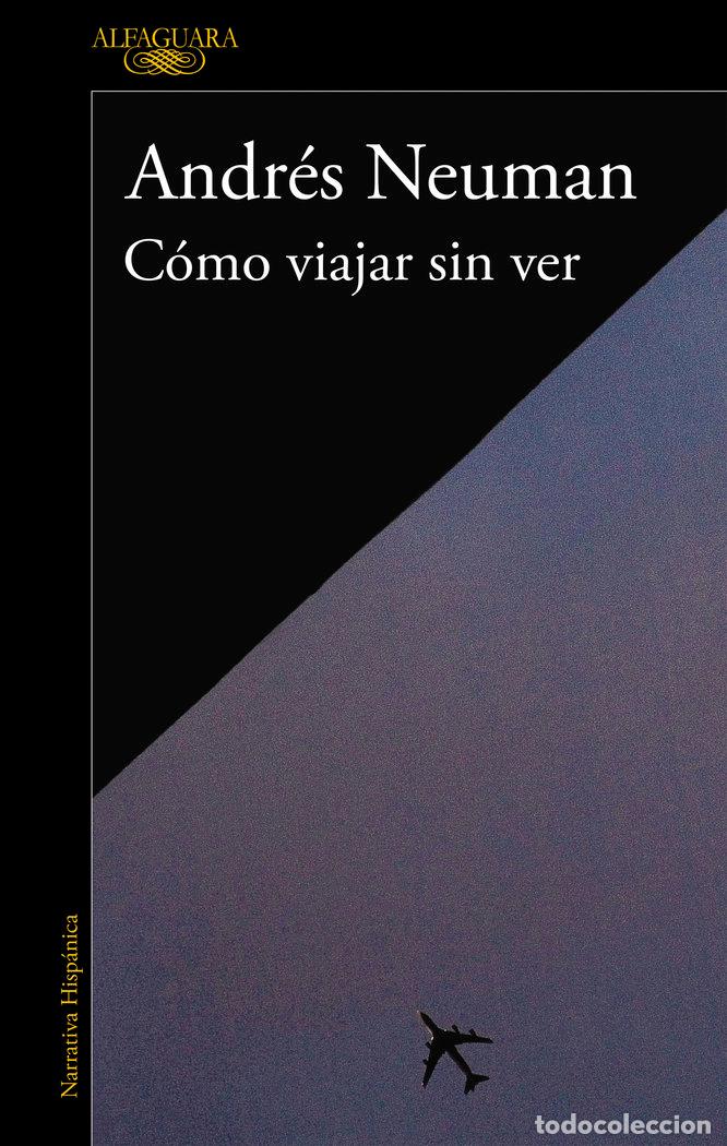Livres: COMO VIAJAR SIN VER - NEUMAN GALAN, ANDRES