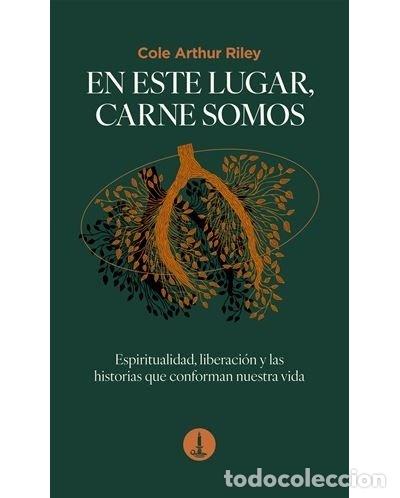 Livres: EN ESTE LUGAR CARNE SOMOS - RILEY, COLE ARTHUR