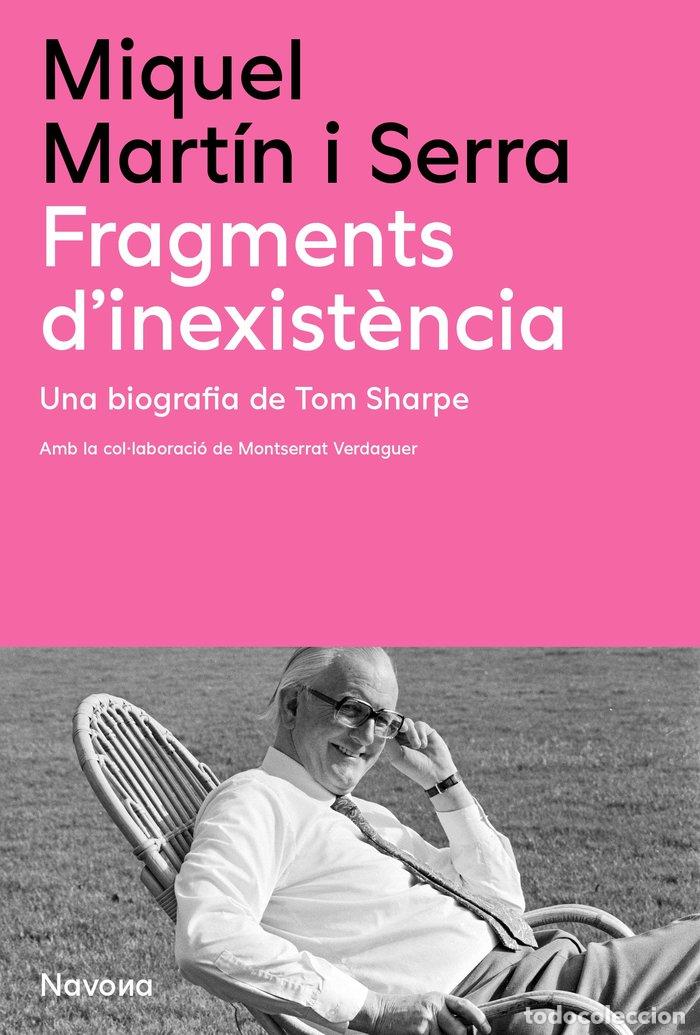 Livros: FRAGMENTS DINEXISTENCIA - MARTIN I SERRA, MIQUEL