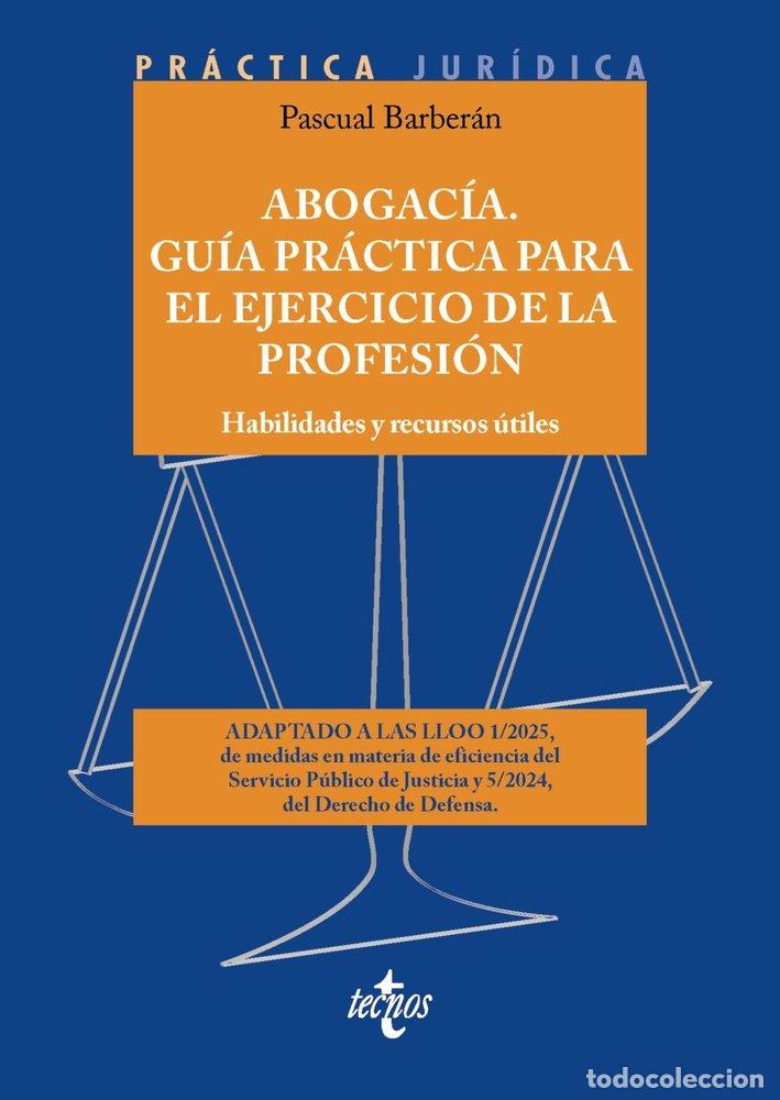 Libros: ABOGACIA GUIA PRACTICA PARA EL EJERCICIO DE LA PROFESION - BARBERAN MOLINA, PASCUAL